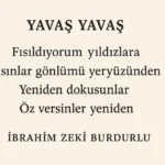 Yavaş Yavaş Şiir Tahlili – İbrahim Zeki Burdurlu