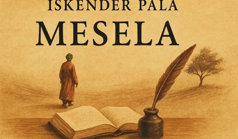 Mesela – İskender Pala’nın Hikmet ve Anlam Üzerine Kurulu Hikâyeleri Mesela – İskender Pala’nın Hikmet ve Anlam Üzerine Kurulu Hikâyeleri